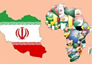 کلیدخوردن برنامه ایران برای تهاتر کالا با کشورهای آفریقایی